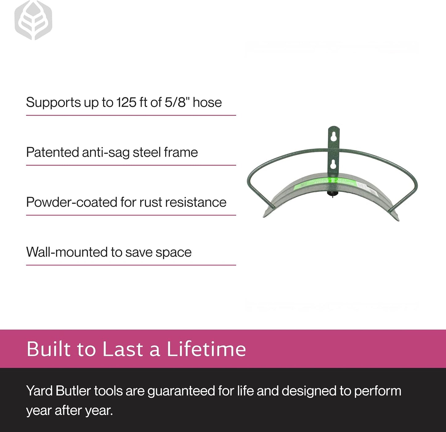 Yard Butler Heavy Duty Wall-Mounted Hose Hanger - Garden Hose Holder for Convenient Organization - Holds up to 125 Feet - Powder Coated Steel - Heavy Duty Bracing - Classic Design, Green