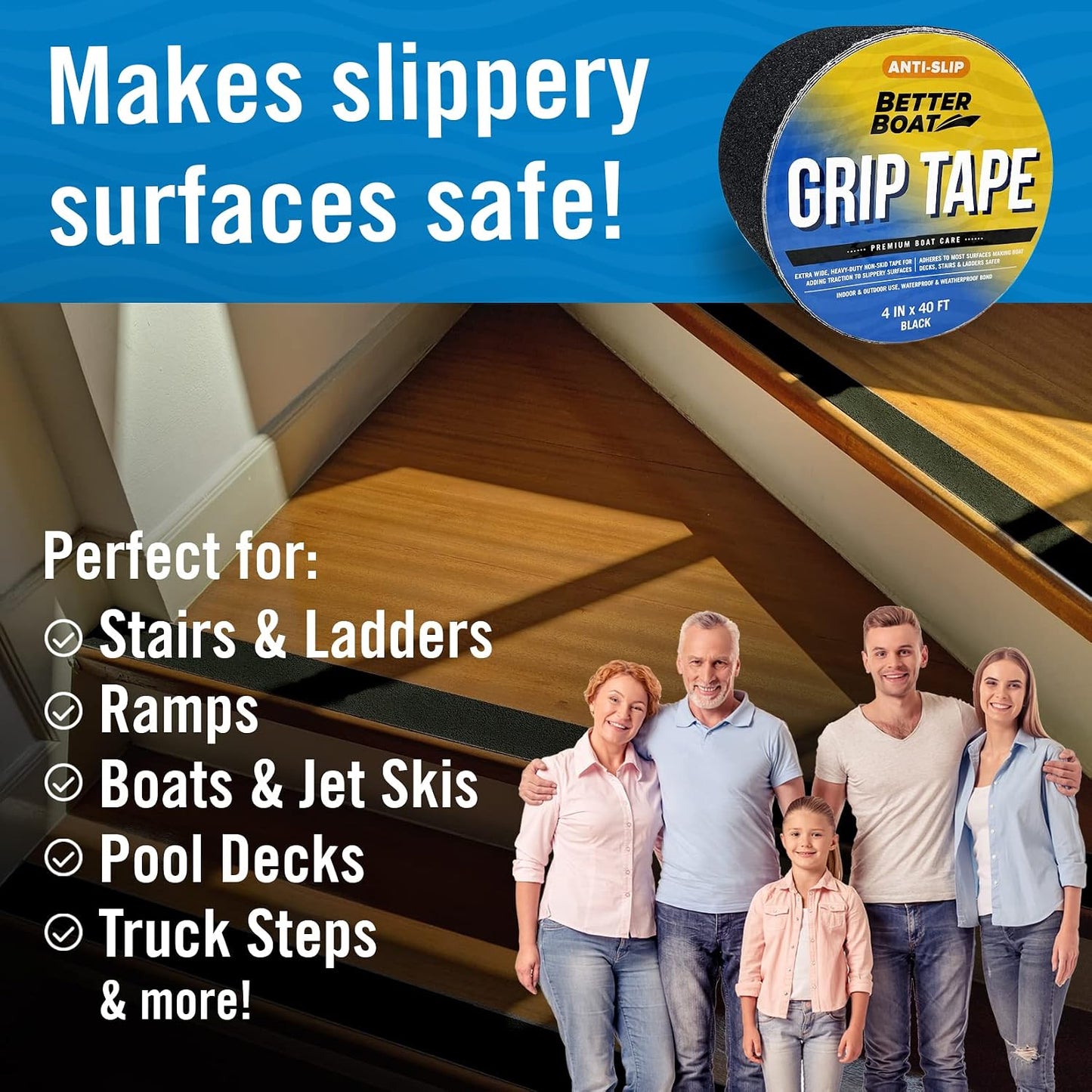 Better Boat Anti Slip Tape for Outdoor Stair Treads, Non-Skid Grip for Stairs and Steps, 4" x 40ft Roll, Clear Waterproof Traction, Weather-Resistant Friction Floor Tread for Dogs and Steps